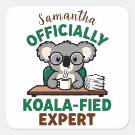 Pegatina Cuadrada Officially Koala-fied Expert Funny Coffee Pun