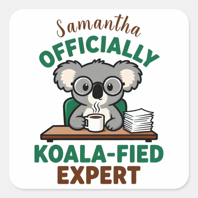 Pegatina Cuadrada Officially Koala-fied Expert Funny Coffee Pun (Anverso)