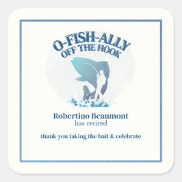 Pegatina Cuadrada Ofishally Off The Hook Men's Retirement Party