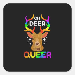 Pegatina Cuadrada Oh Ciervo Queer Divertido Orgullo LGBTQ Conciencia