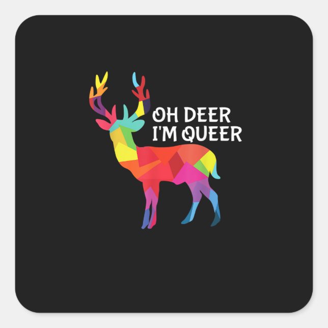 Pegatina Cuadrada Oh Deer Queer Funny Pun LGBT Pride Design (Anverso)