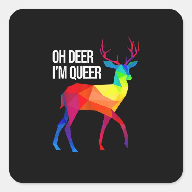 Pegatina Cuadrada Oh Deer Queer LGBT Pride Celebration Design  (Anverso)