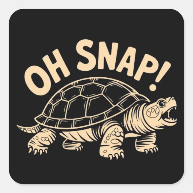 Pegatina Cuadrada Oh Snap Funny Sarcastic Snapping Turtle Joke  (Anverso)
