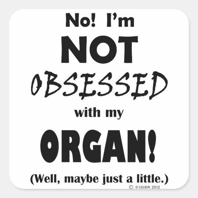 Pegatina Cuadrada Órgano Obsesionado (Anverso)