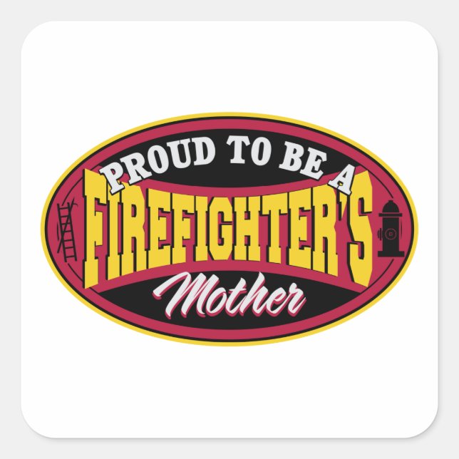 Pegatina Cuadrada Orgullosa de ser madre de los bomberos (Anverso)