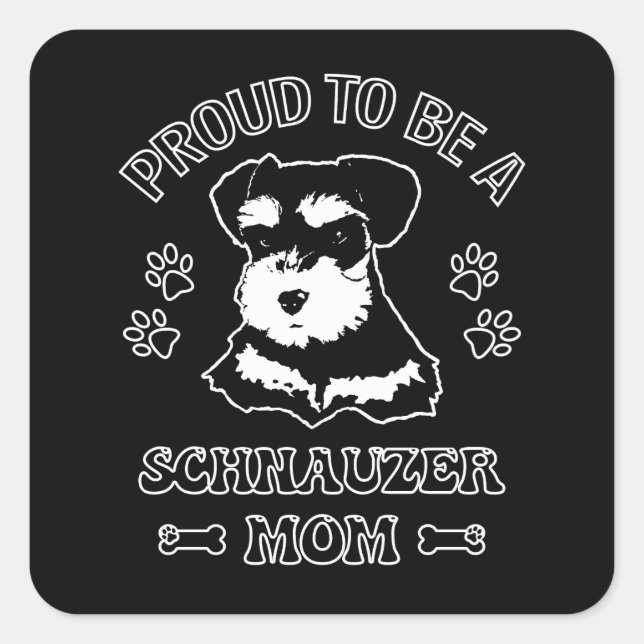 Pegatina Cuadrada Orgullosa De Ser Una Madre Schnauzer (Anverso)