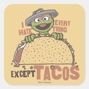 Pegatina Cuadrada Oscar I Odio Todo Excepto Los Tacos