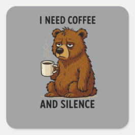 Pegatina Cuadrada Oso Cansado Divertido Necesito Café Y Silencio Dis