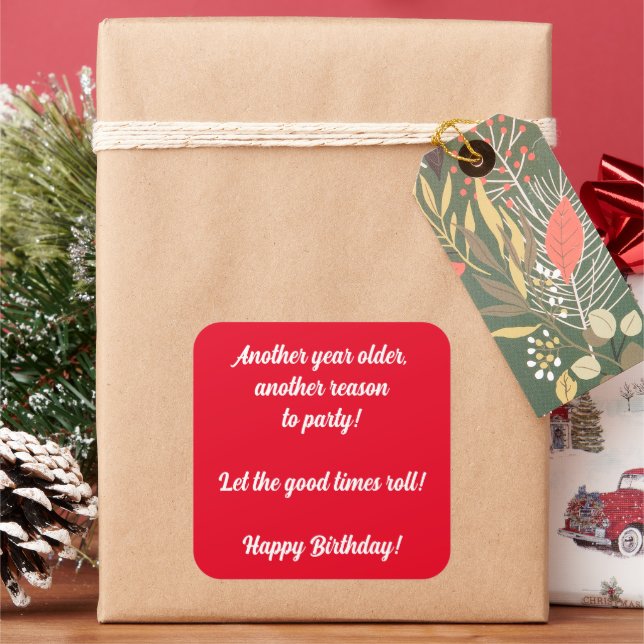 Pegatina Cuadrada ¡Otro año más, otra razón para el fiesta! (Vacaciones)