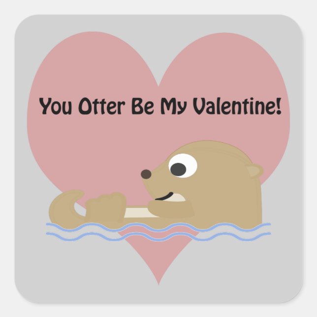 Pegatina Cuadrada Otter Be My Valentine (Anverso)