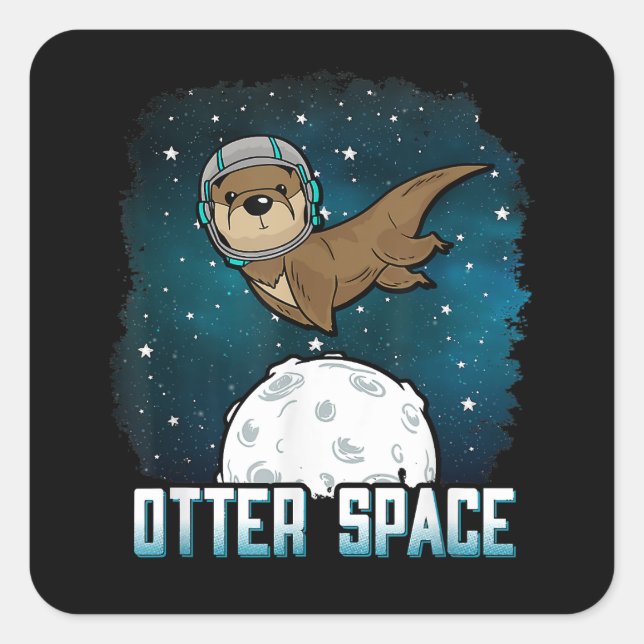 Pegatina Cuadrada Otter Space Shirt, divertido animal del espacio ex (Anverso)
