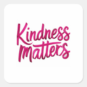 Pegatina Cuadrada Paint de Kindness Matters