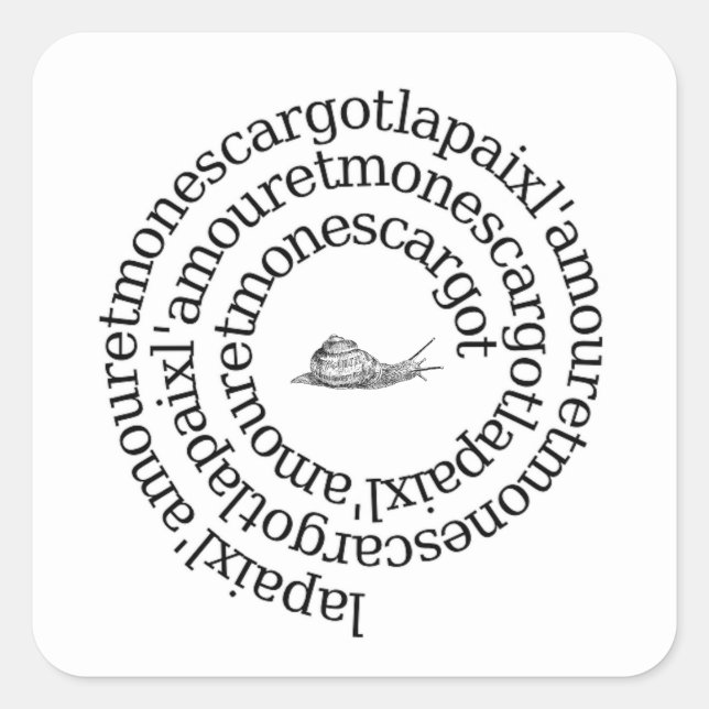 Pegatina Cuadrada Paix, l'amour et mon escargot (Anverso)