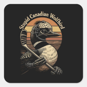 Pegatina Cuadrada Pájaro Lobo Canadiense Estúpido