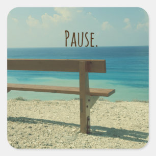 Pegatina Cuadrada Palabra inspiradora: Pausar el tema de la playa