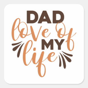 Pegatina Cuadrada Papá Amor por mi vida