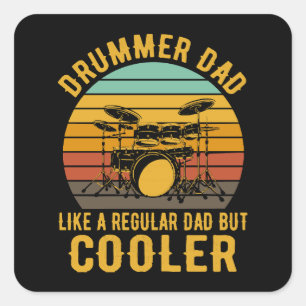 Pegatina Cuadrada Papa Batería Como Un Papá Normal Pero Más Guay