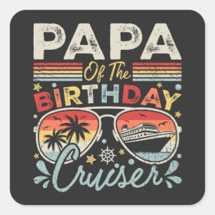 Pegatina Cuadrada Papá de las vacaciones de crucero de cumpleaños