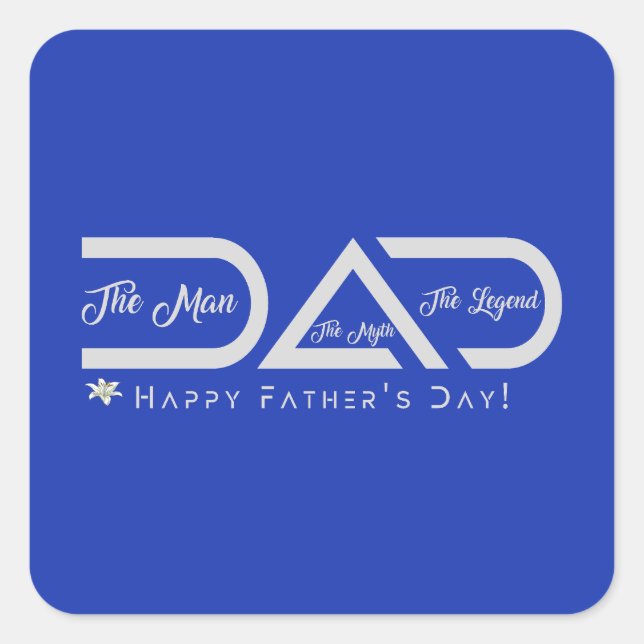 Pegatina Cuadrada Papá-El Hombre El Mito El Diseño De La Leyenda (Anverso)