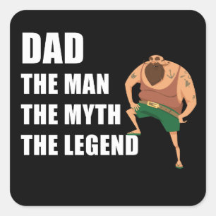 Pegatina Cuadrada Papá El Hombre, Mito, Leyenda - Día del Padre Grac