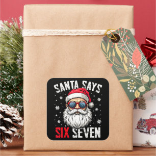 Pegatina Cuadrada Papá Noel Divertido Dice Seis Siete Navidad 67 Mem