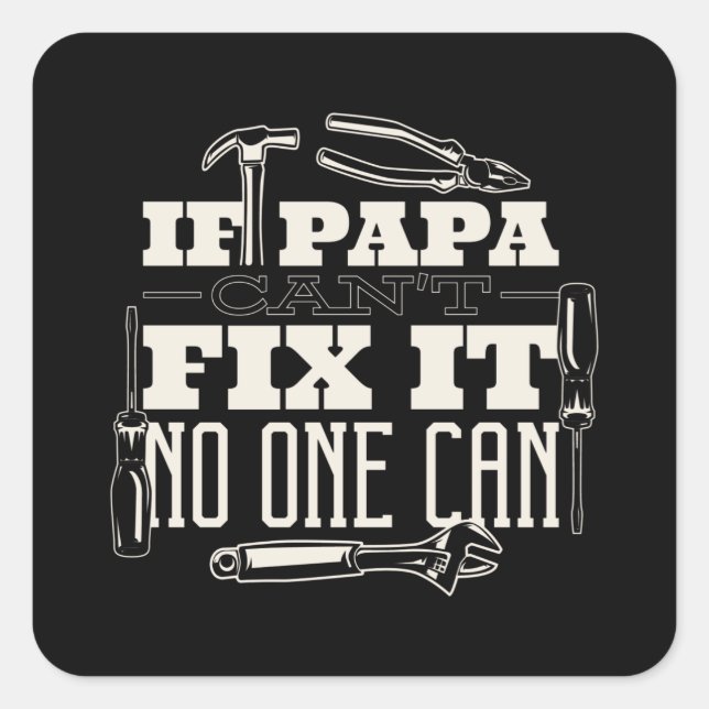 Pegatina Cuadrada Papá puede arreglarlo (Anverso)