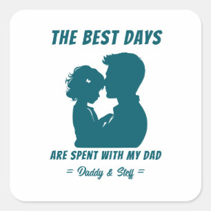 Pegatina Cuadrada Papá y la hija - Los mejores días (2)