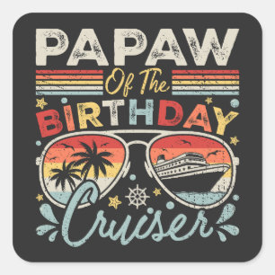 Pegatina Cuadrada Papaw de las vacaciones de crucero de cumpleaños
