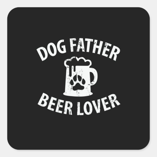 Pegatina Cuadrada Papi Gift Dog Padre Beer Lover (Anverso)