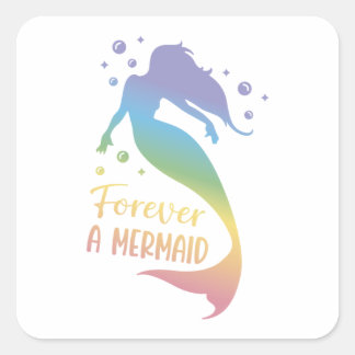 Pegatina Cuadrada Para siempre una sirena