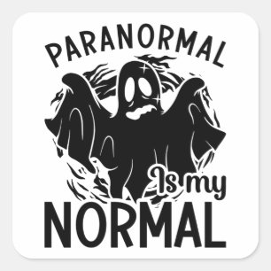 Pegatina Cuadrada Paranormal es mi caza fantasma normal