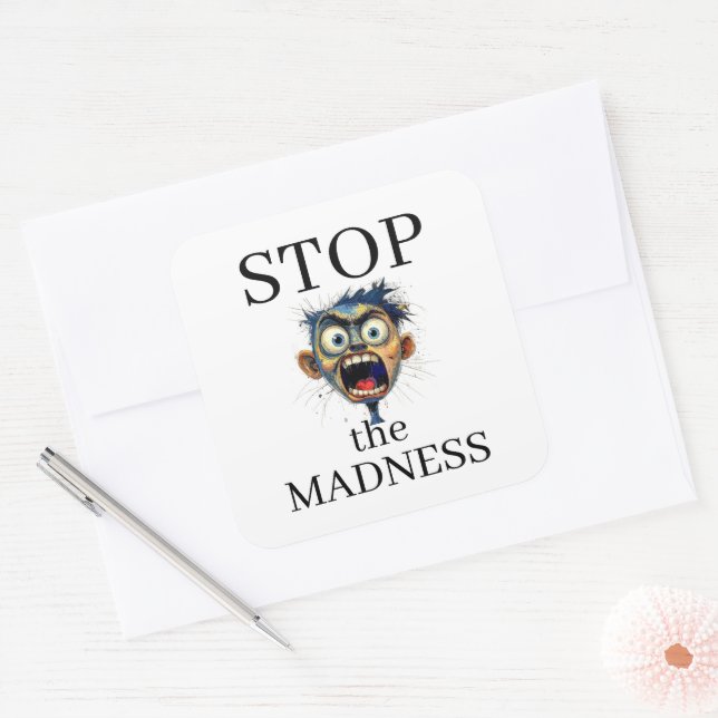Pegatina Cuadrada Parar la locura Sticker (Sobre)