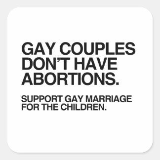 PEGATINA CUADRADA PAREJAS GAYS NO TIENEN ABORTOS