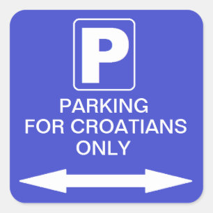 Pegatina Cuadrada "Parqueando para el only de los croatas
