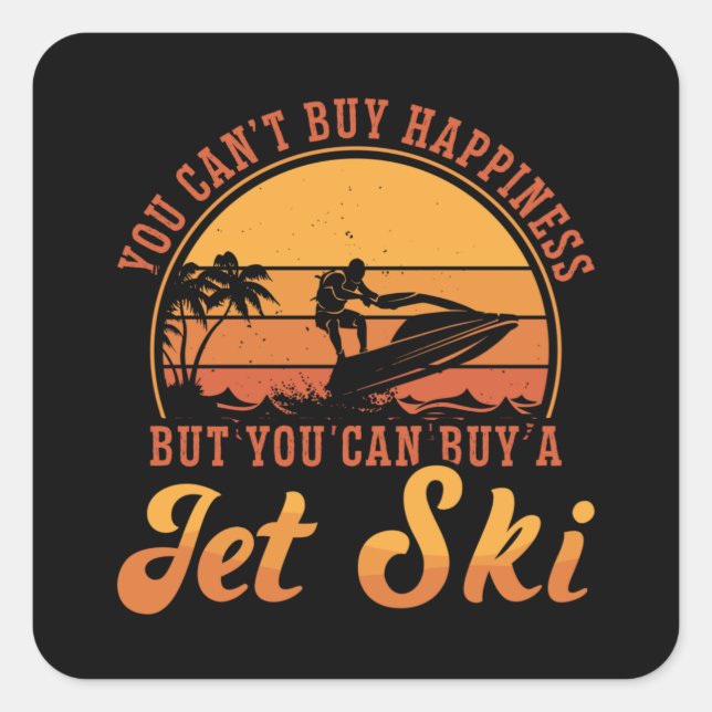 Pegatina Cuadrada Paseo en moto acuática: no se puede comprar esquí  (Anverso)
