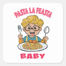 Pegatina Cuadrada Pasta La Feasta Baby
