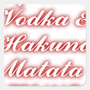 Pegatina Cuadrada Pasteles rojos Vodka Hakuna Matata FUNNY.