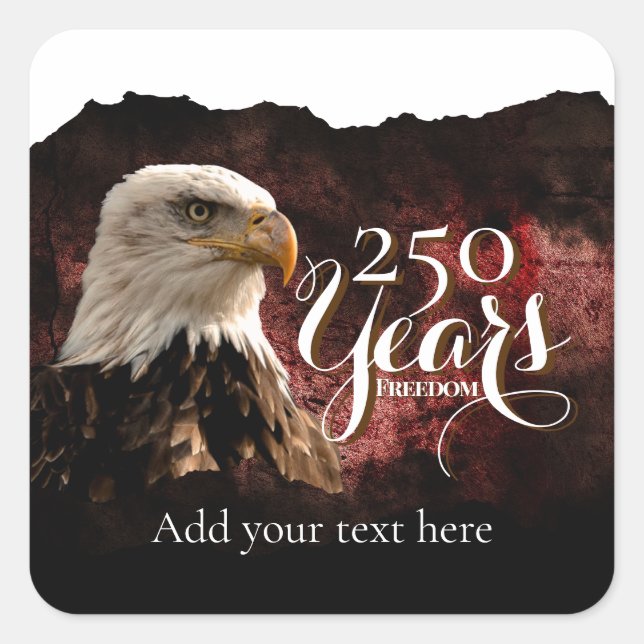 Pegatina Cuadrada Patriotic Eagle 250 Years Sticker (Anverso)