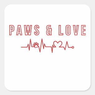 Pegatina Cuadrada Paws and Love Cute Pet Lover Typography Animal lov