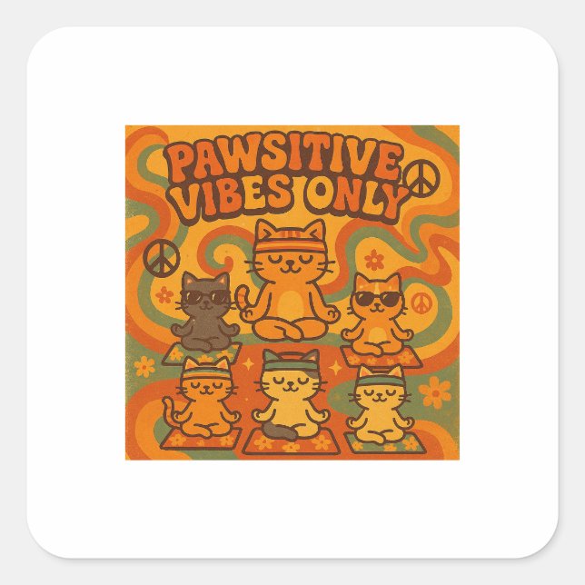 Pegatina Cuadrada Pawsitive Vibes Only (Anverso)
