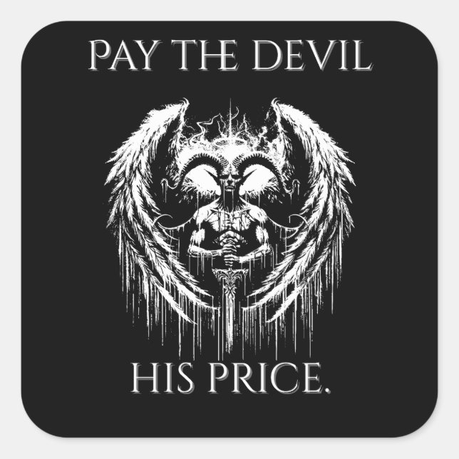 Pegatina Cuadrada Pay the Devil His Price (Anverso)