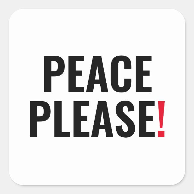 Pegatina Cuadrada Paz, por favor, texto rojo blanco contra la protes (Anverso)