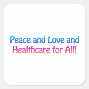 Pegatina Cuadrada Paz y amor y salud para todos