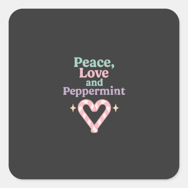 Pegatina Cuadrada Peace, Love and Peppermint (Anverso)