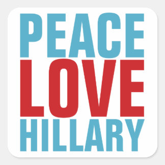 Pegatina Cuadrada Peace Love Hillary