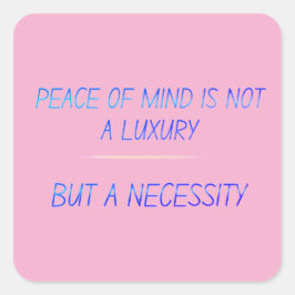 Pegatina Cuadrada Peace of mind