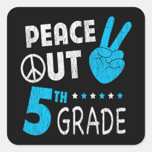 Pegatina Cuadrada Peace Out 5º Grado Cute Graciosos Niños De Vuelta 