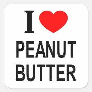 PEGATINA CUADRADA ❤️ PEANUT BUTTER ME ENCANTA PEANUT BUTTER I HEART 