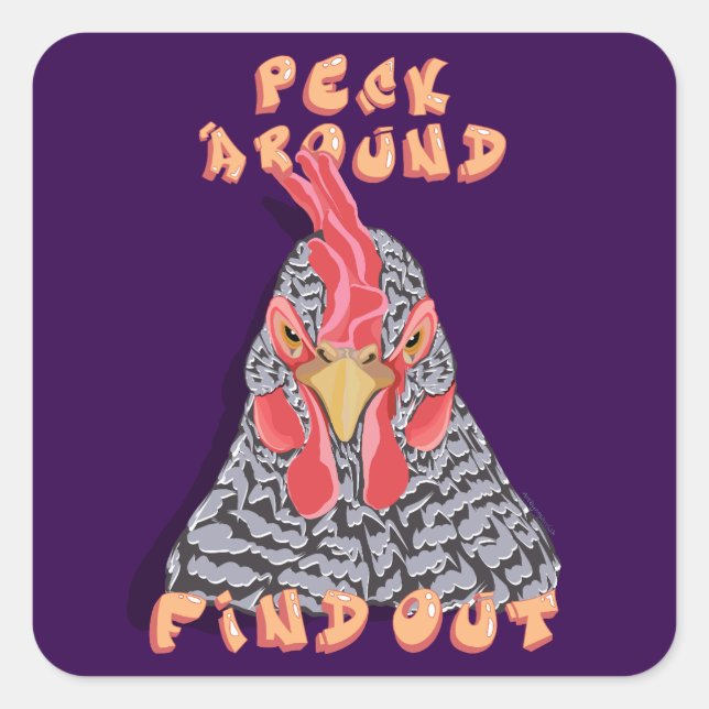 Pegatina Cuadrada Peck Around Find Out—orden de picoteo de pollo (Anverso)