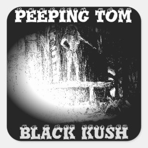 PEGATINA CUADRADA PEEPING TOM BLACK KUSH